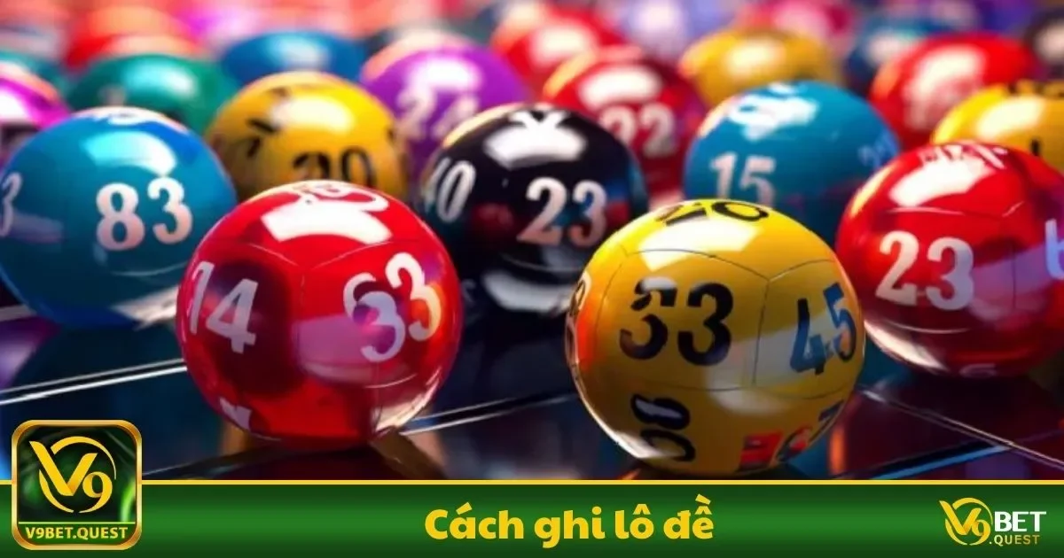 Cách Ghi Lô Đề Tại V9Bet Là Gì? Những Điều Cơ Bản Cần Biết